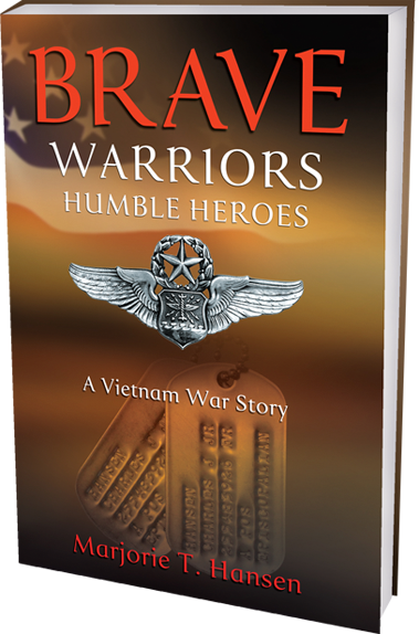 Brave Warriors, Humble Heroes: A Vietnam War Story